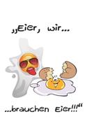 Notizbuch - Wir brauchen Eier
