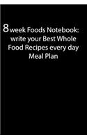 8 Week Foods Notebook