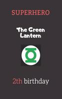 The Green Lantern - Superhero Kids Notebook