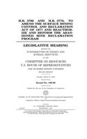 H.R. 3796 and H.R. 3778, to amend the Surface Mining Control and Reclamation Act of 1977 and reauthorize and reform the Abandoned Mine Reclamation Program