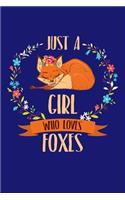 Just A Girl Who Loves Foxes