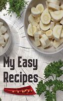 My Easy Recipes. Create Your Own Collected Recipes. Blank Recipe Book to Write in, Document all Your Special Recipes and Notes for Your Favorite. Collect the Recipes You Love in Your Own Recipe Book.