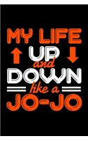 My Life Up And Down Like A Jojo: 6x9 120 pages blank - Your personal Diary