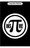 Composition Notebook: Aneisha Inspire PI Day Happy PI Day Math Geek Nerd Gift Journal/Notebook Blank Lined Ruled 6x9 100 Pages