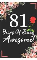 81 Years Of Being Awesome!