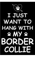 I Just Want to Hang With My Border Collie