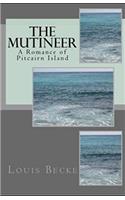 The Mutineer: A Romance of Pitcairn Island illustrated