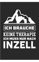 Ich Brauche Keine Therapie Ich Muss Nur Nach Inzell: Din A5 Heft (Kariert) Mit Karos Für Inzeller - Notizbuch Tagebuch Planer Ort Inzell - Notiz Buch Geschenk Journal Bayern Inzell Notebook