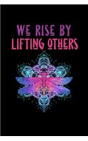 We rise by lifting others