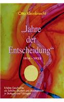 Jahre der Entscheidung 1914 - 1933
