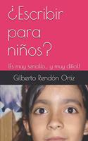 ¿Escribir para niños?