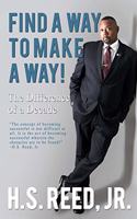 Find a Way to Make a Way: The Difference of a Decade