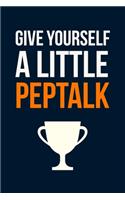 Give Yourself A Little Pep Talk