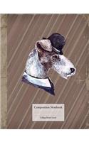 Composition Book - College Ruled LIned: Gentleman Terrier with Bowler Hat