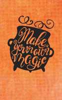Make Your Own Magic