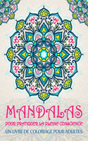 Mandalas pour pratiquer la pleine conscience