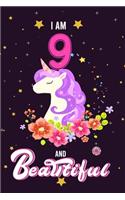 I Am 9 & Beautiful: Beautiful Unicorn Notebook Journal for Girls, Happy Birthday Gift for Children, 9 Years Old, Birthday Unicorn Journal for Kids, Unicorn sketchbook f