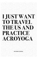 I Just Want To Travel The US And Practice Acroyoga