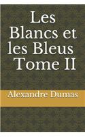 Les Blancs et les Bleus - Tome II