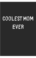 Coolest Mom Ever