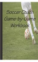 Soccer Game-by-Game Workbook