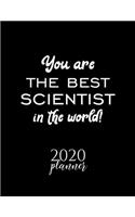 You Are The Best Scientist In The World! 2020 Planner