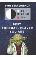 2020 & 2021 Two-Year Daily Planner Present - Best Gift For Football Player - Funny Yoda Quote Appointment Book - Two Year Weekly Agenda Notebook