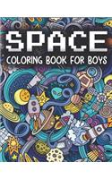 Space Coloring Book For Boys: Cute Outer Space Coloring for Boys with Astronauts, Planets, Solar System, Aliens, Rockets & UFOs (Boys Coloring Books)