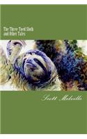 Three-Toed Sloth and Other Tales