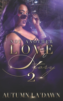 Not Another Love Story 2