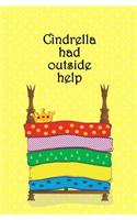 Cinderella had Outside Help