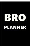 2019 Daily Planner For Men Bro Planner White Font Black Design 384 Pages: (Notebook, Diary, Blank Book)(2019 Planners Calendars Organizers Datebooks Appointment Books Agendas)