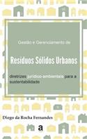 Gestão e Gerenciamento de Resíduos Sólidos Urbanos