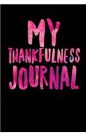 My Thankfulness Journal