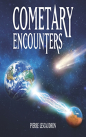 Cometary Encounters