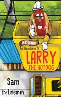 The Adventures of Larry the Hot Dog