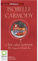 Fox Called Sorrow: (Legend of Little Fur)