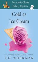 Cold as Ice Cream: (13 Auntie Clem's Bakery)