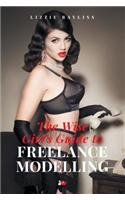 The Wise Girl’s Guide to Freelance Modelling