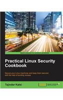 Practical Linux Security Cookbook