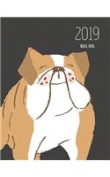 2019 Bull Dog: Dated Weekly Planner with to Do Notes & Dog Quotes - Bull Dog Brown