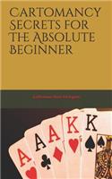 Cartomancy Secrets for The Absolute Beginner