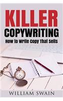 Killer Copywriting, How to Write Copy That Sells