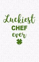Luckiest Chef Ever: A 6x9 Inch Matte Softcover Journal Notebook with 120 Blank Lined Pages and a Funny Baking Foodie Heritage Cover Slogan