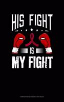 His Fight Is My Fight