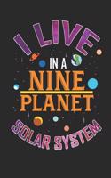 I Live in a 9 Planet Solar System