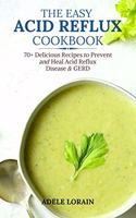 The Easy Acid Reflux Cookbook