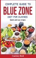 Complete Guide To Blue Zone Diet For Dummies
