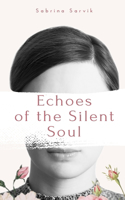 Echoes of the Silent Soul