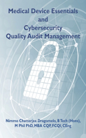 Medical Device Essentials and Cyber Security Audit Management
